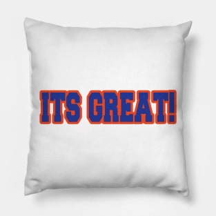 It's Great! Pillow