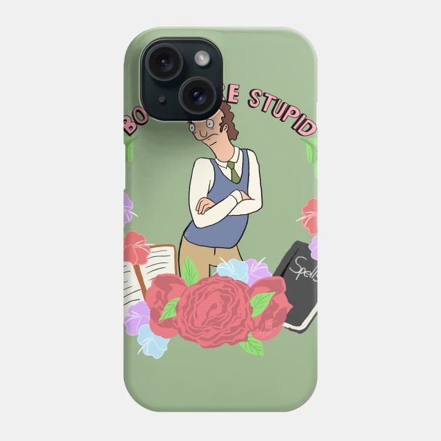 Books are stupid Phone Case by CornellGirl216