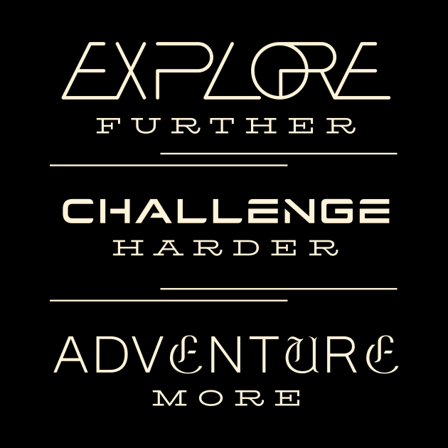 Explore Challenge Adventure Quote Motivational Inspirational by Cubebox