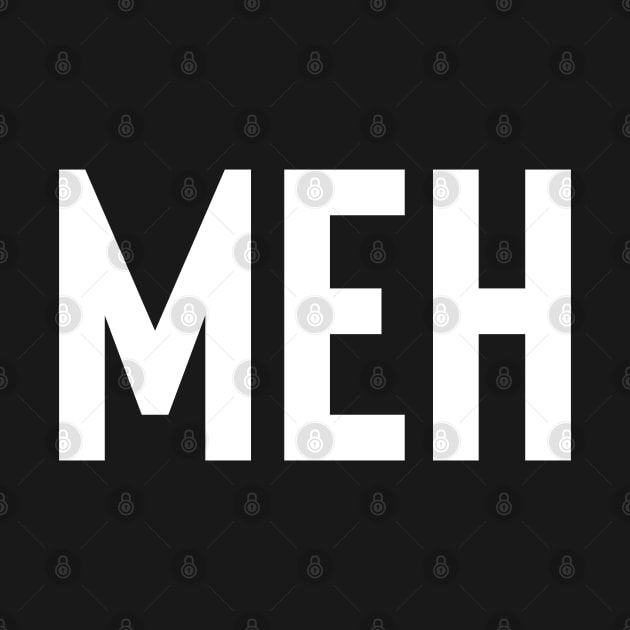 Meh by Raw Designs LDN
