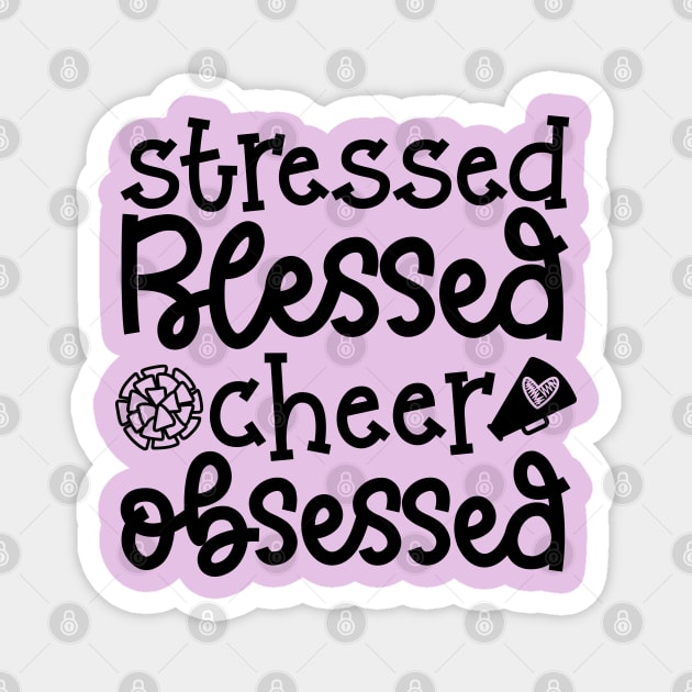 Stressed Blessed Cheer Obsessed Cheerleader Cute Funny Magnet by GlimmerDesigns