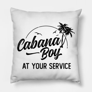 Cabana Boy At Your Service Island Vacation Pillow