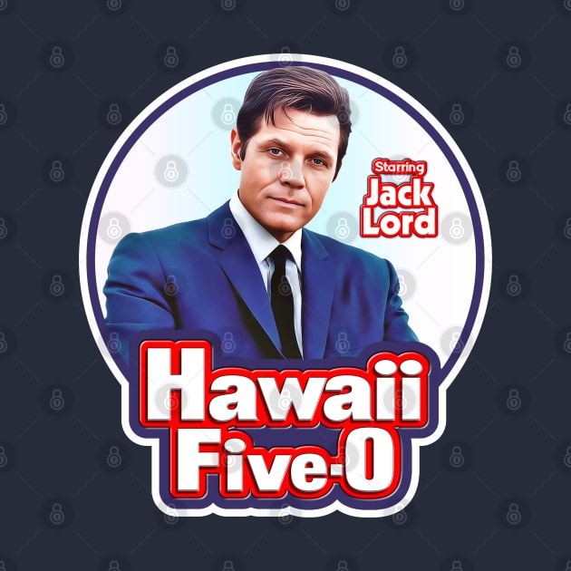 Hawaii 5-0 Starring Jack Lord by darklordpug