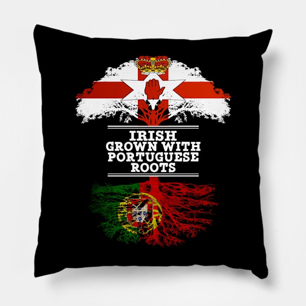 Northern Irish Grown With Portuguese Roots - Gift for Portuguese With Roots From Portugal Pillow by Country Flags