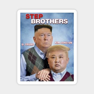 Step Brothers Parody Trump Kim Jong-Un Meme Magnet