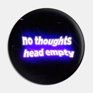 No Thoughts Head Empty Meme Aesthetic Pin