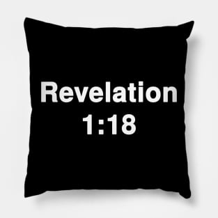 Revelation 1:18  Typography Pillow