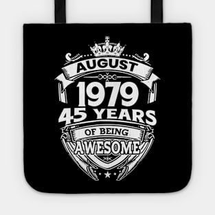 August 1979 45 Years Of Being Awesome 45th Birthday Tote