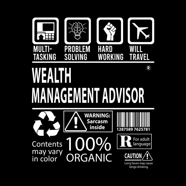 Wealth Management Advisor T Shirt - MultiTasking Certified Job Gift Item Tee by Aquastal