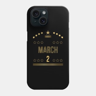 March 2 Phone Case