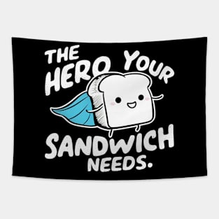 The hero your sandwich needs Tapestry