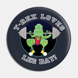 T-Rex Loves Leg Day! Pin