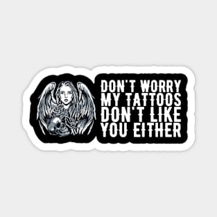 Funny gift for tattoo lovers Magnet