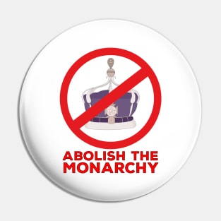 Abolish the Monarchy Pin