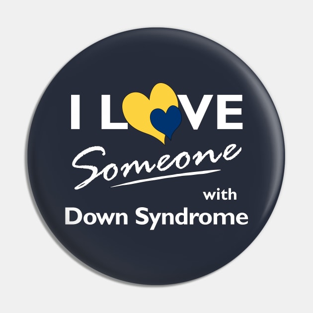 Love for Someone with Down Syndrome Pin by A Down Syndrome Life