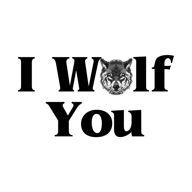 I Wolf You by BBbtq