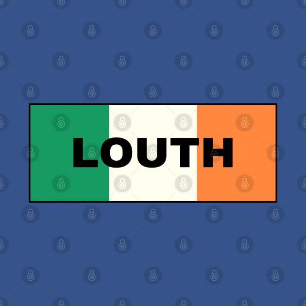 Louth City in Irish Flag by aybe7elf