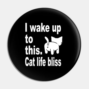 Cat life Morning bliss Pin