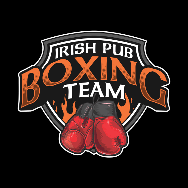 Funny Irish Pub Boxing Team T-Shirt Gift St Patricks Day by Dr_Squirrel