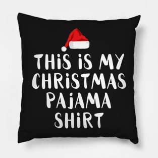 This Is My Christmas Pajama Funny Christmas Pillow