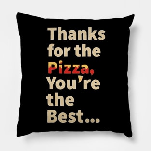 Thanks for the Pizza Pillow