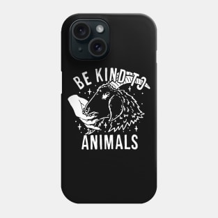 Be Kind to Animals Phone Case