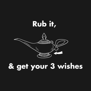 Rub it T-Shirt