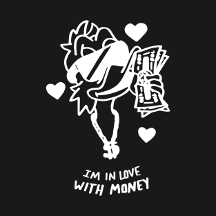 Love Money T-Shirt