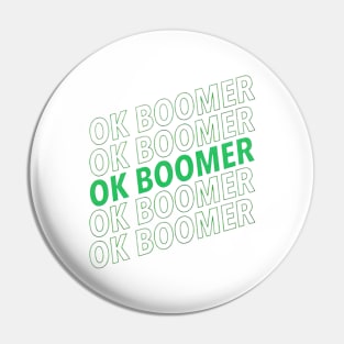 OK BOOMER funny meme Pin