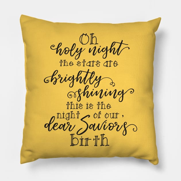 O Holy Night Quote Pillow by DownThePath