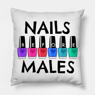 Nails Before Males Pillow