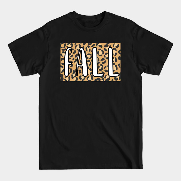 Disover Fall. Leopard Print - Fall Season - T-Shirt
