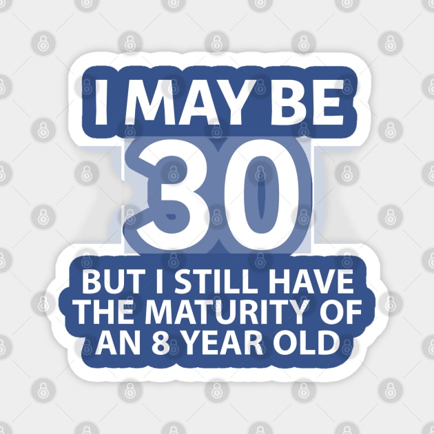 30TH BIRTHDAY Magnet by DB Teez and More