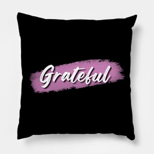 Grateful Pillow