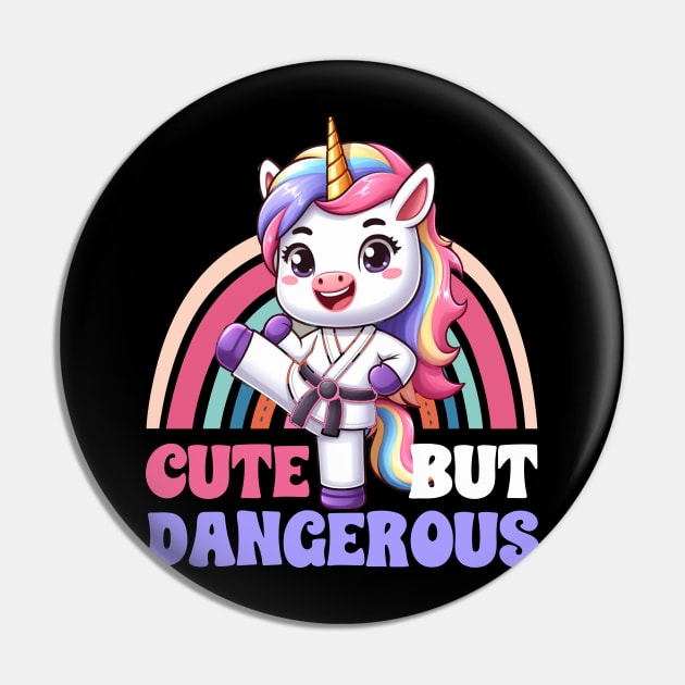 Cute But Dangerous Funny Karate Martial Arts Unicorn Girls Pin by savage land 