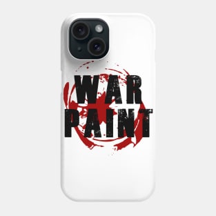 War Paint Black Text Phone Case