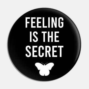 Feeling is the secret - Neville Goddard manifesting Pin