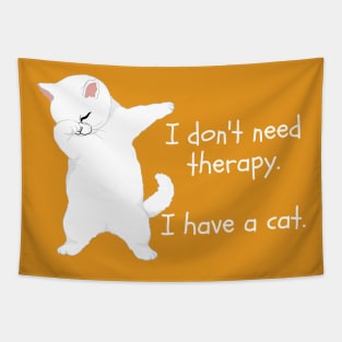 I don't need therapy. I have a cat. Tapestry