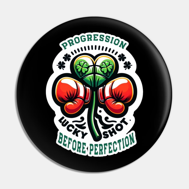 Progression Before Perfection Boxing T-Shirt - Lucky Clover & Boxing Gloves Design, Motivational Fighter Tee, St. Patrick's Day Sportswear Pin by Insaneluck