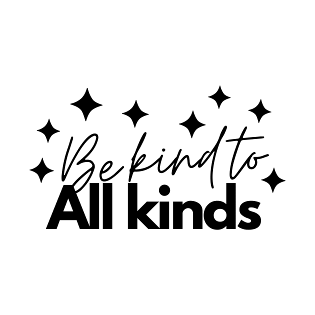 Be Kind To All Kinds Minimalist Abstract Stars Cute Design by zedonee