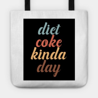 Diet Coke Kinda Day Tote