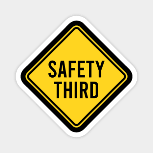 Safety Third Magnet