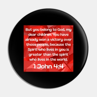 Bible Verse 1 John 4:4 Pin