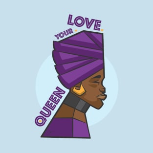 Love your Queen T-Shirt