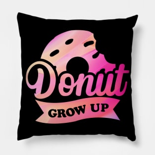 Donut Grow Up Typography Pillow