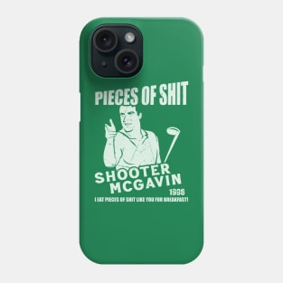 Shooter McGavin's Eat Pieces of Shit Phone Case