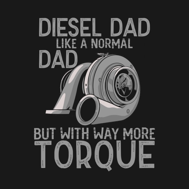 Diesel Mechanic Dad Automobile Fathers Day by mo designs 95