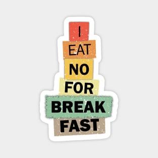 I Eat No For Breakfast kamala quote election united states Magnet