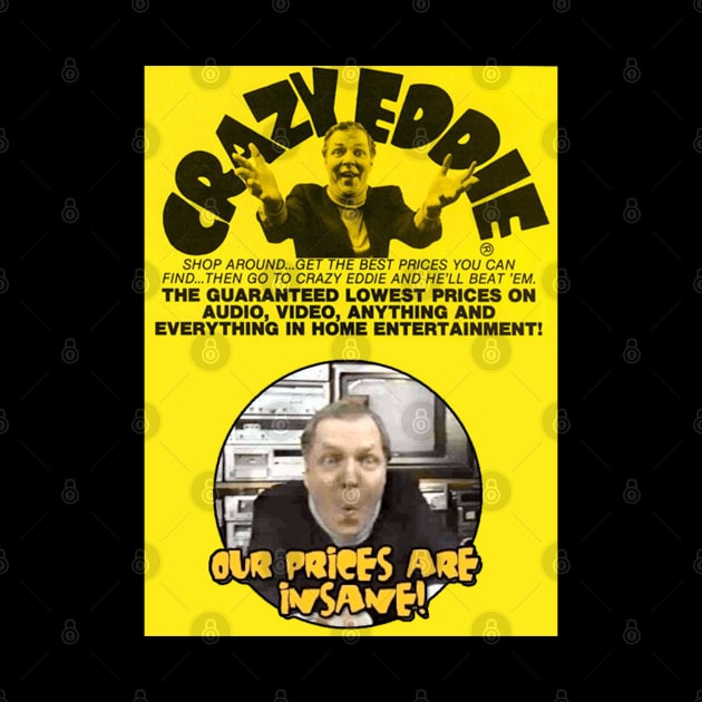 Crazy Eddie - Design 1 by Joe Neckbone's Hangout