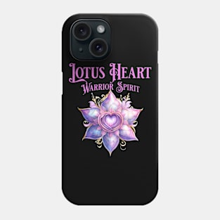 The Lotus Heart, Warrior Spirit Phone Case